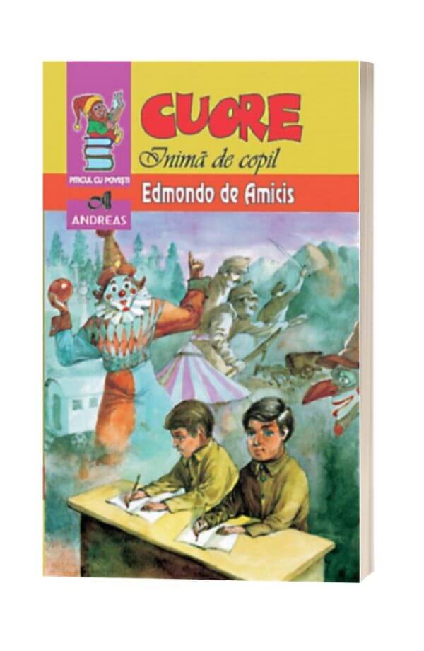 Cuore Inima De Copil Fisa De Lectura Cuore, inima de copil - Edmondo de Amicis